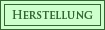 Herstellung
